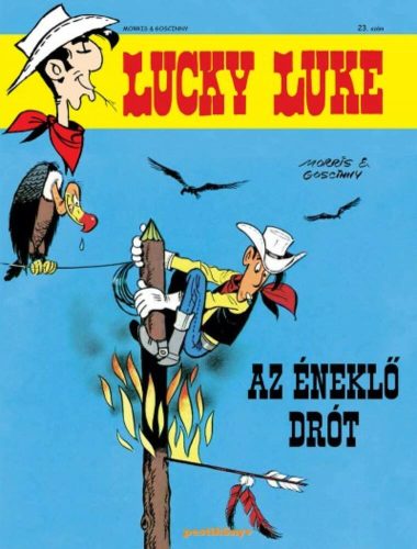 Lucky Luke 23. - Az éneklő drót - Képregény