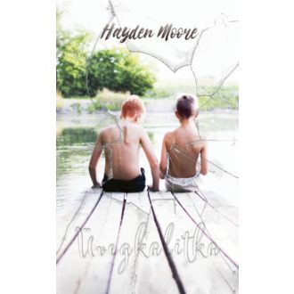 Üvegkalitka - Hayden Moore