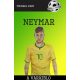 Neymar - A varázsló /Futball-legendák (Michael Part)