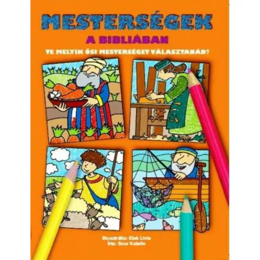 Mesterségek a bibliában - Te melyik ősi mesterséget választanád?