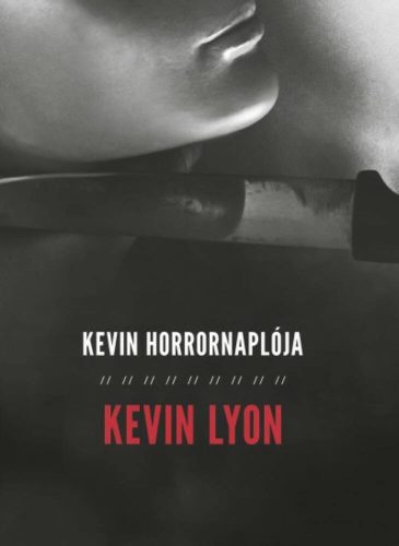 Kevin horrornaplója (Kevin Lyon)