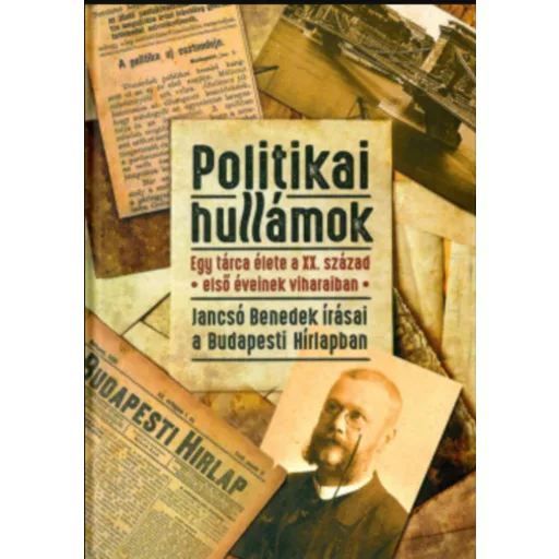 Politikai hullámok - Jancsó András szerk.