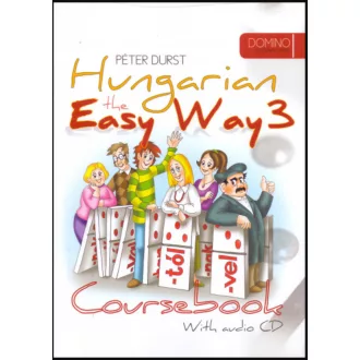   Hungarian the Easy Way 3. Coursebook + Exercise Book (With audio CD) - Durst Péter