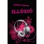 Illúzió /Bexi-sorozat 3. (Leiner Laura)