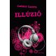 Illúzió /Bexi-sorozat 3. (Leiner Laura)