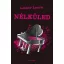 Nélküled /Bexi-sorozat 4. (Leiner Laura)