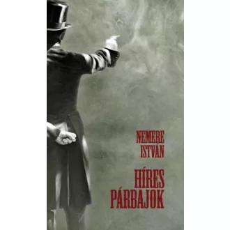 Híres párbajok - Nemere István