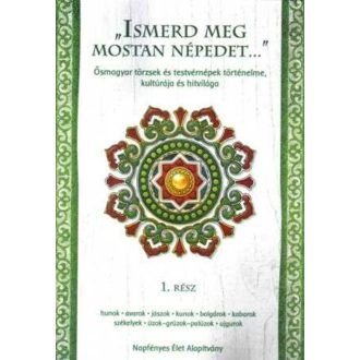 Ismerd meg mostan népedet... 2.