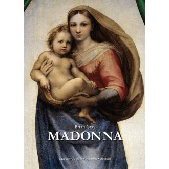 Madonna - Gyógyító meditációs gyakorlat Raffaello festményeivel - Brian Gray