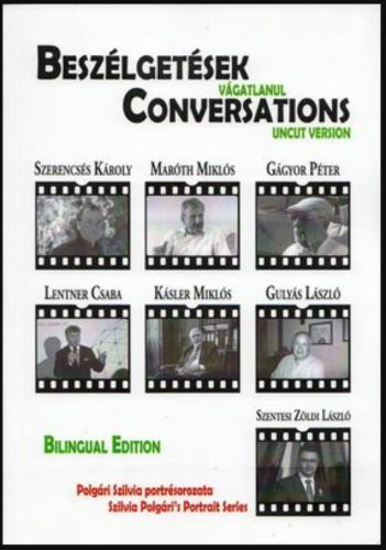 Beszélgetések vágatlanul - Conversations Uncut Version - Polgári Szilvia