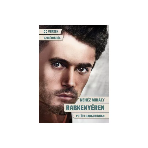 Rabkenyéren - Nehéz Mihály
