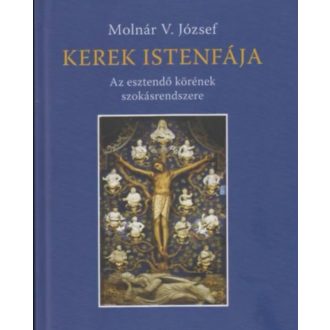 Kerek Istenfája - Molnár V. József