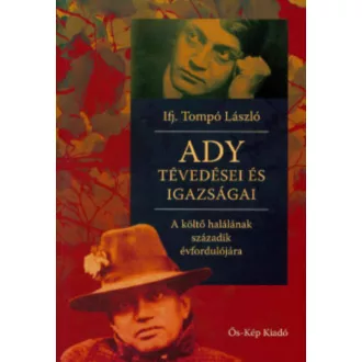 Ady tévedései és igazságai - Ifj. Tompó László
