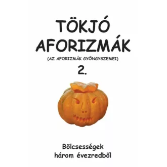 Tökjó aforizmák 2. - Az aforizmák gyöngyszemei