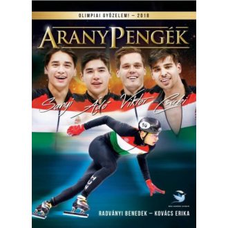 AranyPengék - Olimpiai győzelem! 2018 (Kovács Erika)