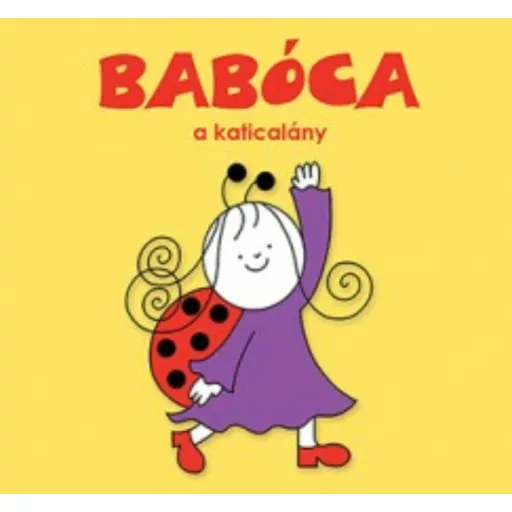 Babóca a katicalány - Bartos Erika (2018)