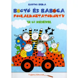Bogyó és Babóca foglalkoztatókönyv /12 új mesével (Bartos Erika)