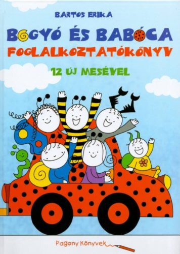 Bogyó és Babóca foglalkoztatókönyv /12 új mesével (Bartos Erika)