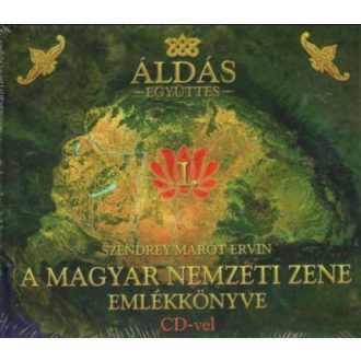   A magyar nemzeti zene emlékkönyve CD-vel - Szendrey Marót Ervin