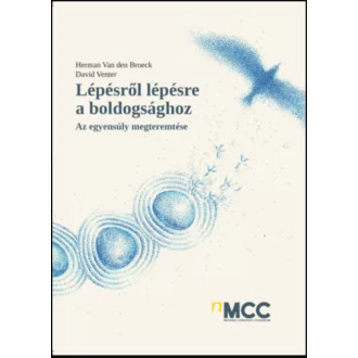   Lépésről lépésre a boldogsághoz - Az egyensúly megteremtése - Herman Van Den Broeck