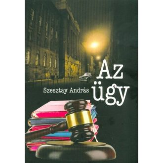 Az ügy - Szesztay András