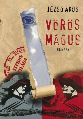 Vörös Mágus - Hitler és Sztálin titkos világa (Jezsó Ákos)