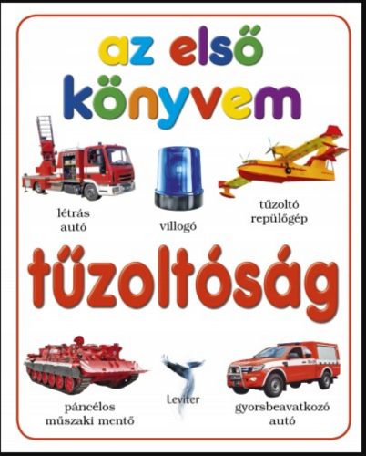 Tűzoltóság - Az első könyvem