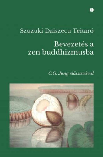 Bevezetés a zen buddhizmusba - Daisetz Teitaro Suzuki