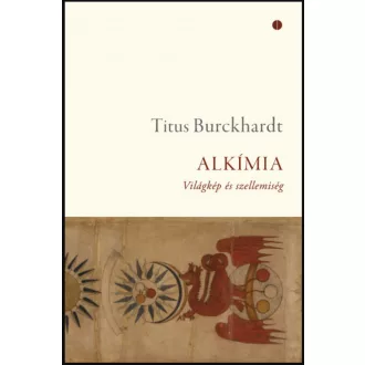 Alkímia - Világkép és szellemiség - Titus Burckhardt