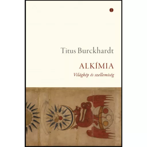Alkímia - Világkép és szellemiség - Titus Burckhardt