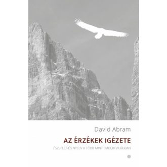 Az érzékek igézete - David Abram