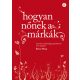 Hogyan nőnek a márkák - Byron Sharp