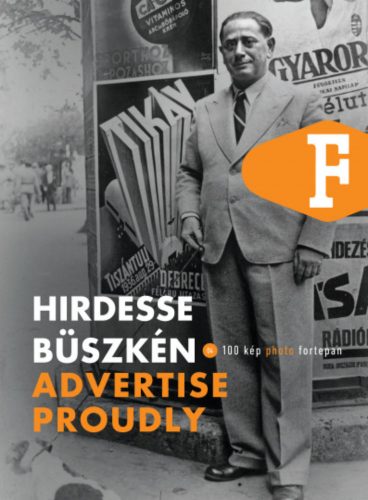 Hirdesse büszkén - Advertise Proudly - Legát Tibor - Sándor Dávid