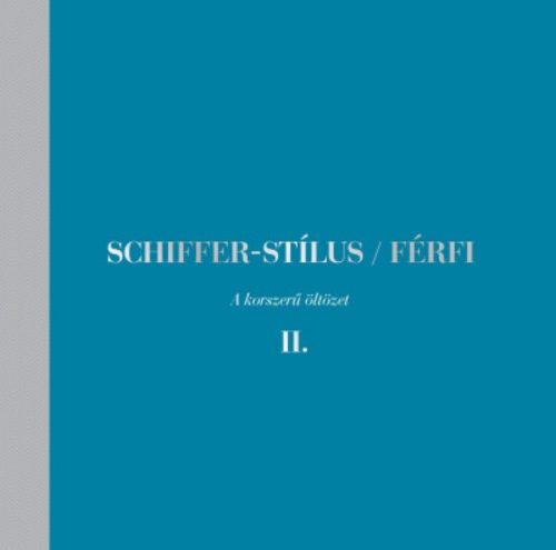 Schiffer-stílus / Férfi 2. - Schiffer Miklós