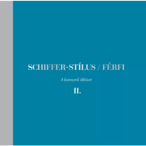 Schiffer-stílus / Férfi 2. - Schiffer Miklós