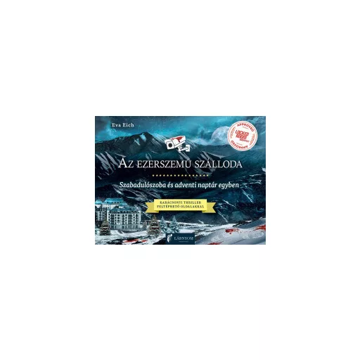 Az ezerszemű szálloda - Szabadulószoba és adventi naptár egyben - Eva Eich