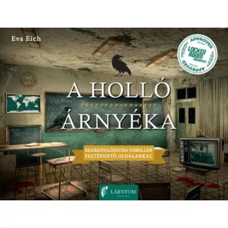 A holló árnyéka - Szabadulószoba - Eva Eich