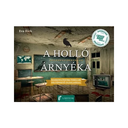 A holló árnyéka - Szabadulószoba - Eva Eich