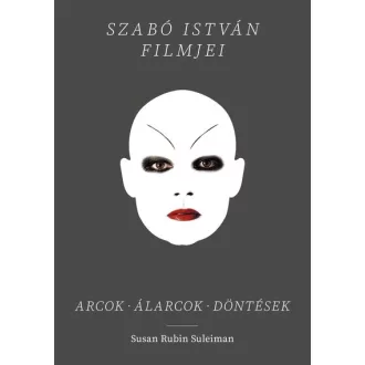 Szabó István filmjei - Susan Rubin Suleiman