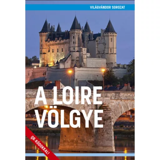A Loire völgye - Juszt Róbert