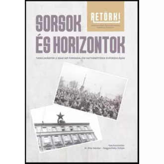   Sorsok és horizontok - M. Kiss Sándor - Nagymihály Zoltán (szerk.)