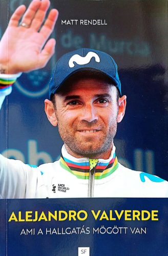 Alejandro Valverde - Ami a hallgatás mögött van - Matt Rendell