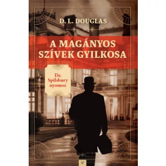 A magányos szívek gyilkosa - D. L. Douglas