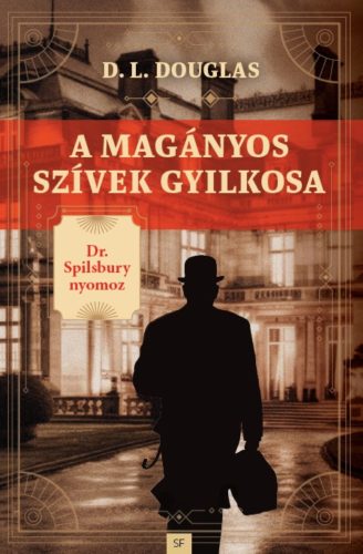 A magányos szívek gyilkosa - D. L. Douglas