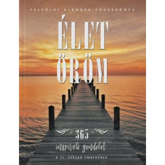 Élet-öröm - Felföldi ajándék füveskönyv