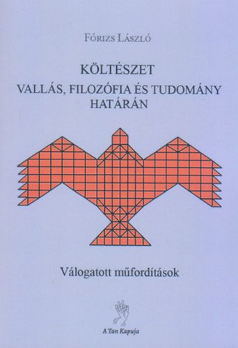 Költészet vallás, filozófia és tudomány határán – Fórizs László 