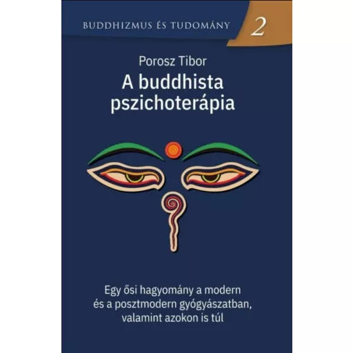 A buddhista pszichoterápia - Porosz Tibor