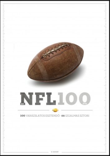 Az NFL 100 éve - Szilvási György
