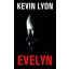 Evelyn (Kevin Lyon)