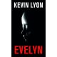 Evelyn (Kevin Lyon)